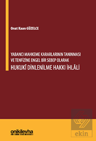Yabancı Mahkeme Kararlarının Tanınması ve Tenfizin