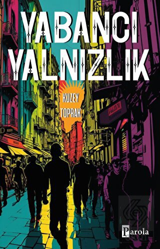 Yabancı Yalnızlık