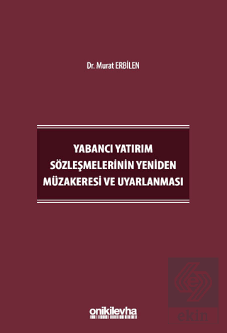 Yabancı Yatırım Sözleşmelerinin Yeniden Müzakeresi ve Uyarlanması