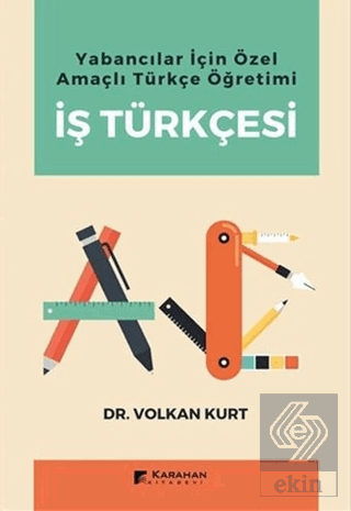 Yabancılar İçin Özel Amaçlı Türkçe Öğretimi İş Tür