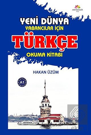 Yabancılar İçin Türkçe Okuma Kitabı - Yeni Dünya