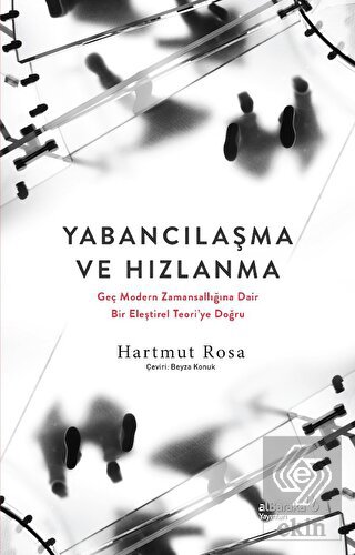 Yabancılaşma ve Hızlanma