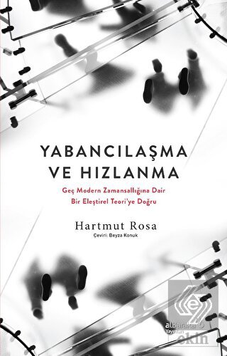 Yabancılaşma ve Hızlanma