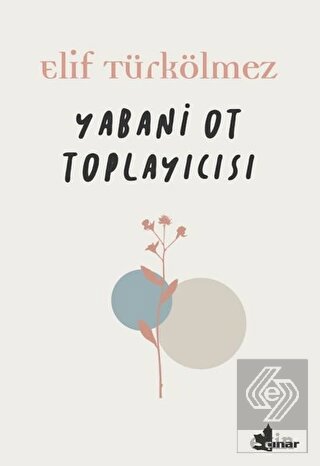 Yabani Ot Toplayıcısı