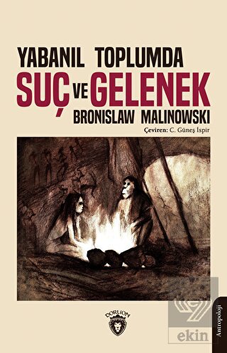 Yabanıl Toplumda Suç ve Gelenek