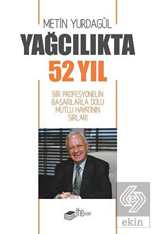 Yağcılıkta 52 Yıl