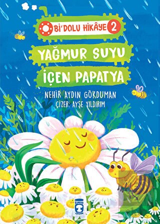 Yağmur Suyu İçen Papatya - Bi Dolu Hikaye 2