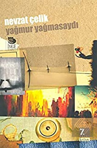 Yağmur Yağmasaydı