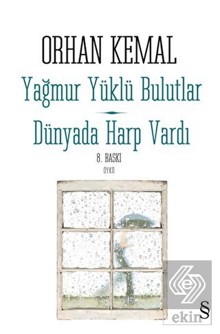 Yağmur Yüklü Bulutlar - Dünyada Harp Vardı