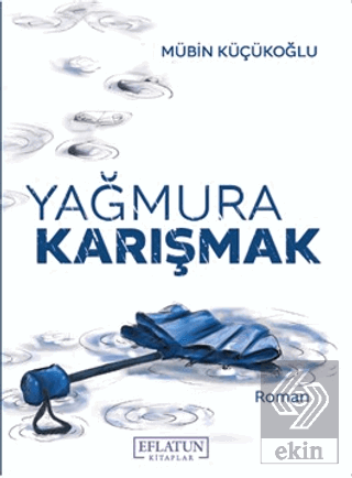 Yağmura Karışmak