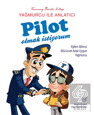 Yağmurcu İle Anlatıcı Pilot Olmak İstiyorum