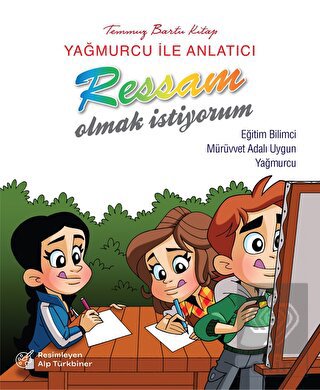 Yağmurcu İle Anlatıcı Ressam Olmak İstiyorum