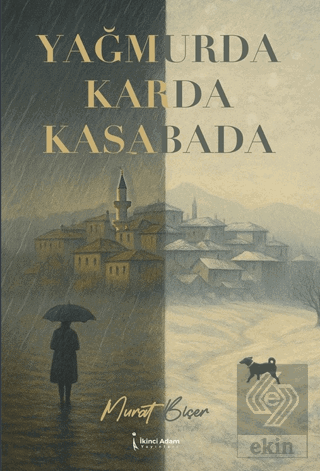 Yağmurda Karda Kasabada