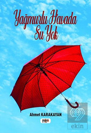 Yağmurlu Havada Su Yok