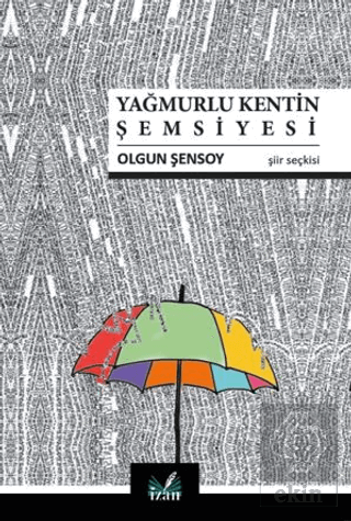 Yağmurlu Kentin Şemsiyesi