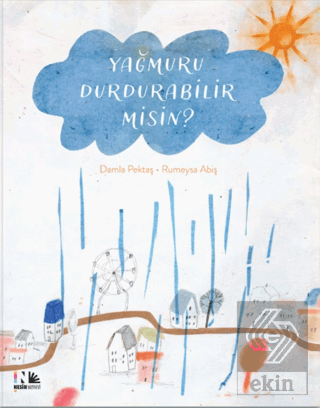 Yağmuru Durdurabilir Misin?