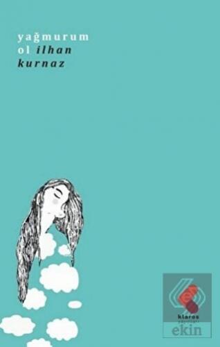 Yağmurum Ol