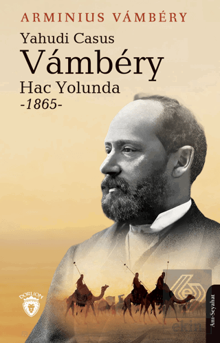 Yahudi Casus Vambery Hac Yolunda - 1865