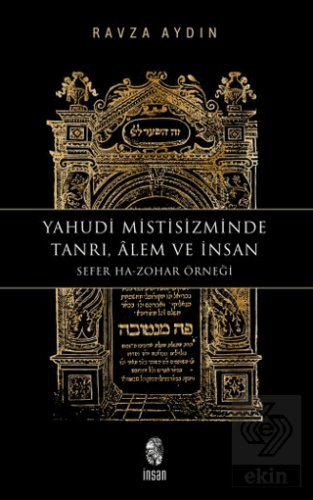 Yahudi Mistisizminde Tanrı, Âlem ve İnsan