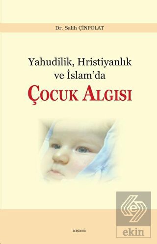Yahudilik, Hristiyanlık ve İslam'da Çocuk Algısı