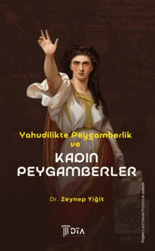 Yahudilikte Peygamberlik ve Kadın Peygamberler