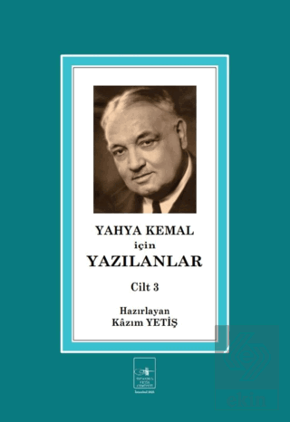 Yahya Kemal İçin Yazılanlar Cilt 3