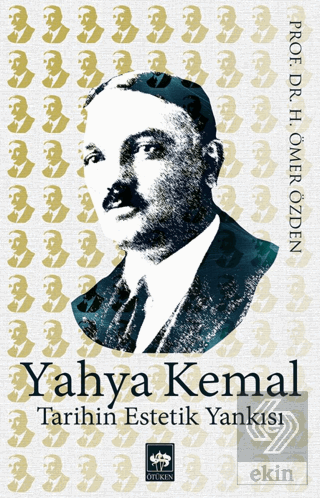 Yahya Kemal Tarihin Estetik Yankısı