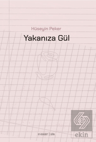 Yakanıza Gül
