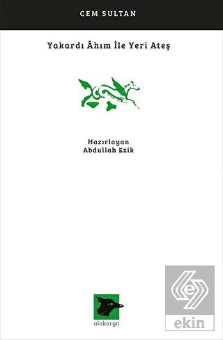 Yakardı Ahım İle Yeri Ateş