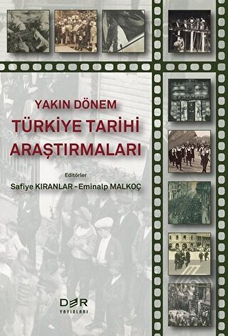 Yakın Dönem Türkiye Tarihi Araştırmaları