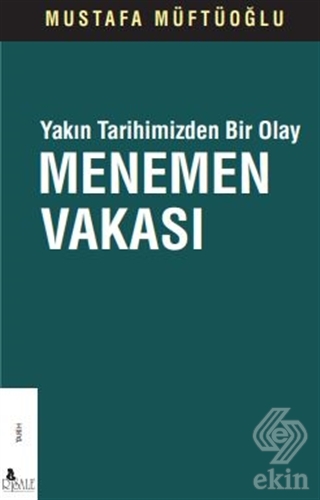 Yakın Tarihimizden Bir Olay Menemen Vakası