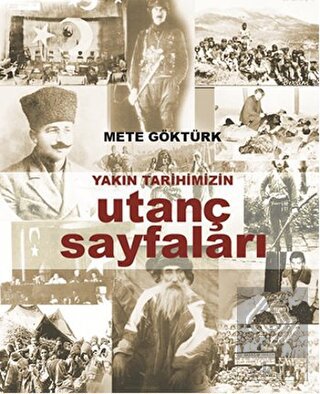 Yakın Tarihimizin Utanç Sayfaları