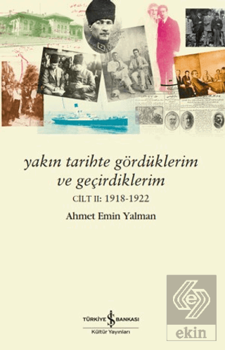Yakın Tarihte Gördüklerim ve Geçirdiklerim – Cilt 2: 1918-1922