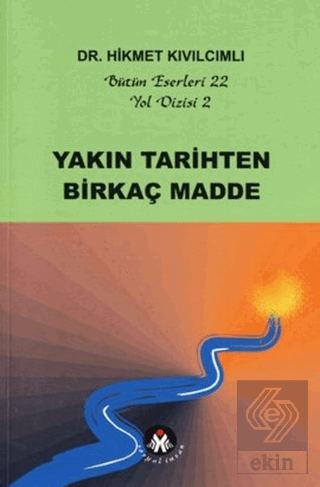 Yakın Tarihten Birkaç Madde - Yol Dizisi 2