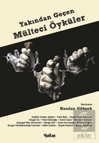 Yakından Geçen Mülteci Öyküler