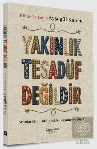 Yakınlık Tesadüf Değildir