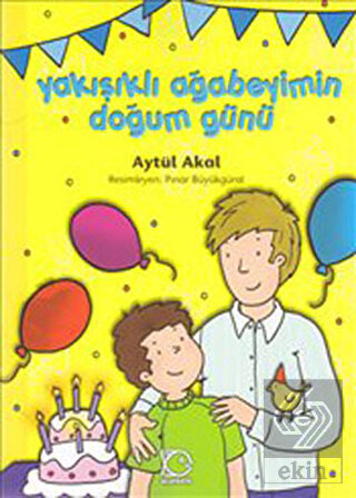 Yakışıklı Ağabeyimin Doğum Günü