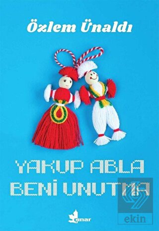 Yakup Abla Beni Unutma