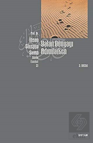 Yalan Dünyayı Adımlarken (1. Hamur)