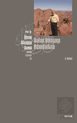 Yalan Dünyayı Adımlarken