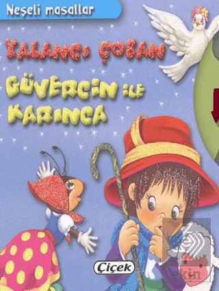 Yalancı Çoban Güvercin ile Karınca