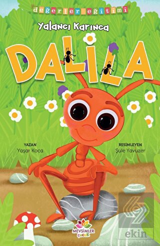 Yalancı Karınca Dalila - Değerler Eğitimi