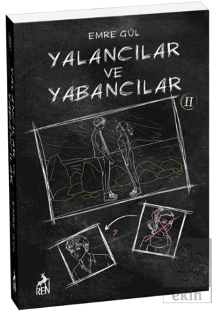 Yalancılar ve Yabancılar 2