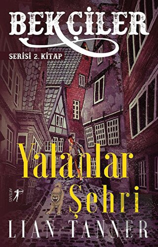 Yalanlar Şehri - Bekçiler Serisi 2. Kitap