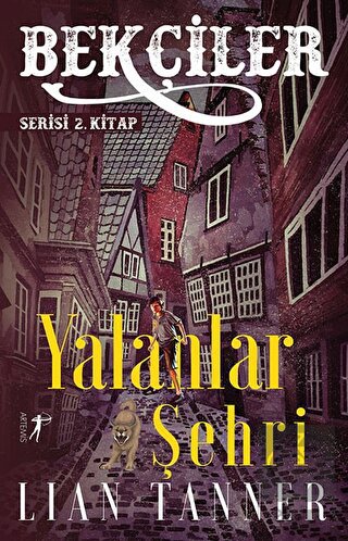Yalanlar Şehri - Bekçiler Serisi 2. Kitap