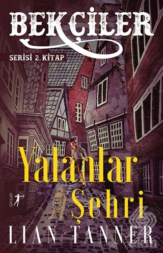 Yalanlar Şehri - Bekçiler Serisi 2. Kitap