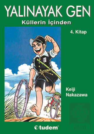 Yalınayak Gen Küllerin İçinden 4. Kitap