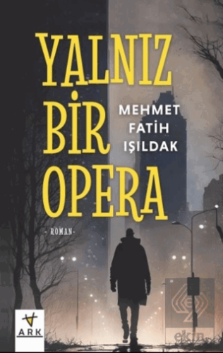 Yalnız Bir Opera