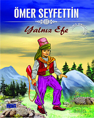 Yalnız Efe - Ömer Seyfettin Dizisi