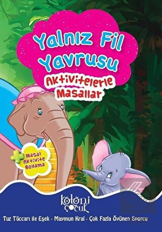 Yalnız Fil Yavrusu - Aktivitelerle Masallar